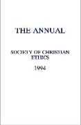 Annual of the Society of Christian Ethics 1994