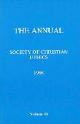 Annual of the Society of Christian Ethics 1998