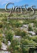 Grasses of the Intermountain Region