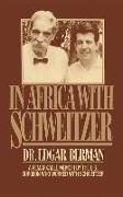 In Africa with Schweitzer