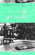 All about the Movies: A Handbook for the Movie-Loving Layman