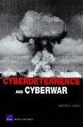 Cyberdeterrence and Cyberwar