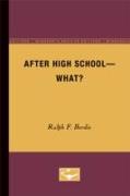 After High School - What?