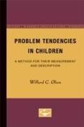 PROBLEM TENDENCIES IN CHILDREN