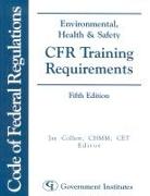 Environmental, Health & Safety Cfr Training Requirements