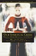 Our Spiritual Crisis: Recovering Human Wisdom in a Time of Violence