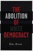 Abolition Of White Democracy