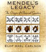 Mendel's Legacy: The Origin of Classical Genetics