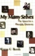 My Many Selves: The Quest for a Plausible Harmony