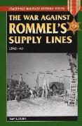 The War Against Rommel's Supply: 1942-43