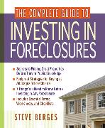 The Complete Guide to Investing in Foreclosures