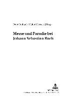 Messe und Parodie bei Johann Sebastian Bach