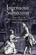 Ingenuous Subjection: Compliance and Power in the Eighteenth-Century Domestic Novel