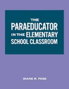 The Paraeducator in the Elementary School Classroom