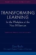 Transforming Learning for the Workplace of the New Millennium - Book 4