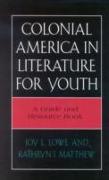 Colonial America in Literature for Youth