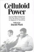 Celluloid Power: Social Film Criticism from the Birth of a Nation to Judgment at Nuremberg