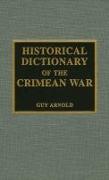 Historical Dictionary of the Crimean War: Volume 19