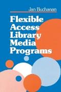 Flexible Access Library Media Programs