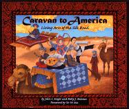 Caravan to America: Living Arts of the Silk Road