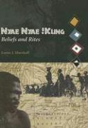 Nyae Nyae !Kung Beliefs and Rites