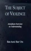 The Subject of Violence