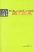 Mechanics and Meaning in Architecture