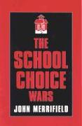 The School Choice Wars