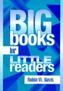 Big Books for Little Readers