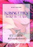 Nursing Ethics through the Life Span