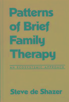 Patterns of Brief Family Therapy