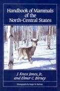Handbook of Mammals of the North-central States