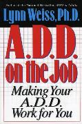 A.D.D. on the Job