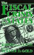 The Fiscal Crisis of the States: Lessons for the Future