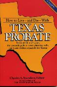 How to Live and Die with Texas Probate