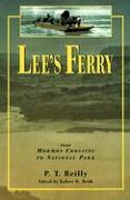 Lee's Ferry: From Mormon Crossing to National Park