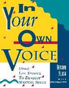 In Your Own Voice: Using Life Stories to Develop Writing Skills