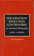 The Creation/Evolution Controversy: An Annotated Bibliography