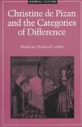 Christine De Pizan and the Categories of Difference