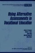 Using Alternative Assessments in Vocational Education