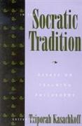 In the Socratic Tradition: Essays on Teaching Philosophy