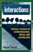 Interactions: Critical Studies in Communication, Media, and Journalism