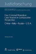 Four Criminal Procedure Case Studies in Comparative Perspective: China - Italy - Russia - U.S.A