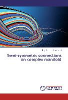 Semi-symmetric connections on complex manifold