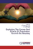 Exploring The Causes And Effects Of Population Growth On Housing