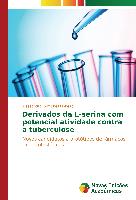 Derivados da L-serina com potencial atividade contra a tuberculose