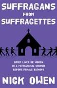 Suffragans from Suffragettes
