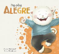 Hoy Estoy Alegre/Today I Feel Happy