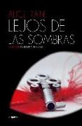 Luz y sombras 2. Lejos de las sombras