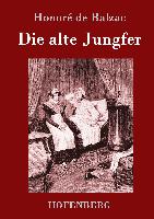 Die alte Jungfer